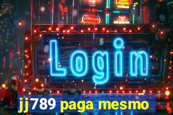 jj789 paga mesmo