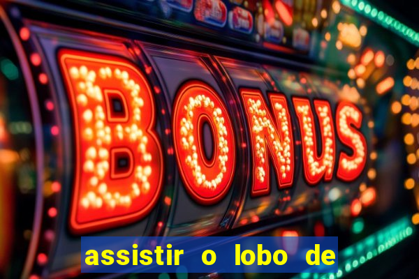 assistir o lobo de wall street