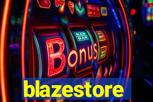 blazestore