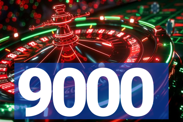 9000