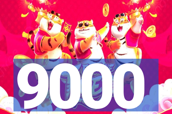 9000