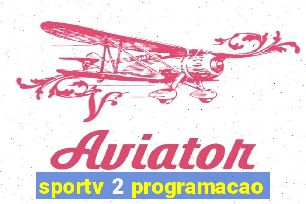 sportv 2 programacao