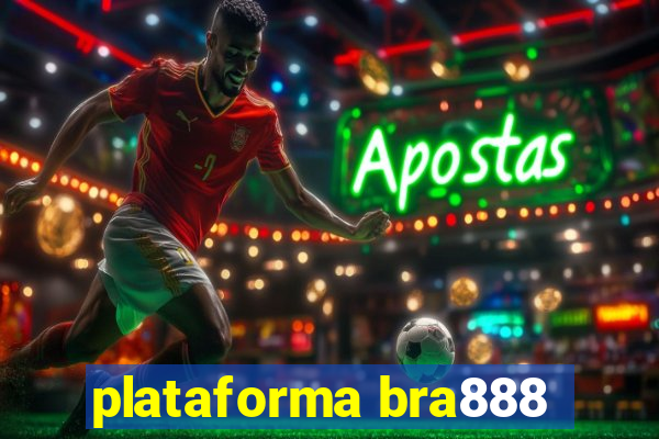 plataforma bra888