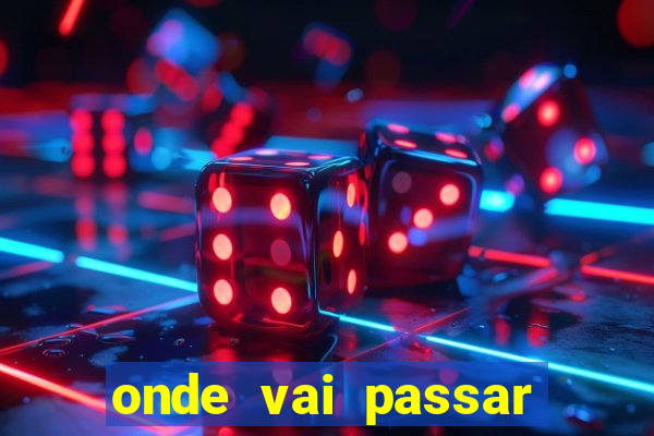 onde vai passar jogo do vasco