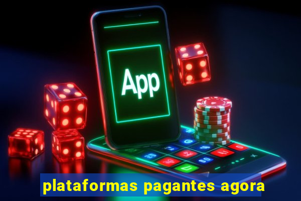 plataformas pagantes agora