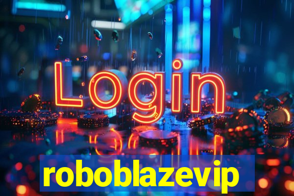 roboblazevip