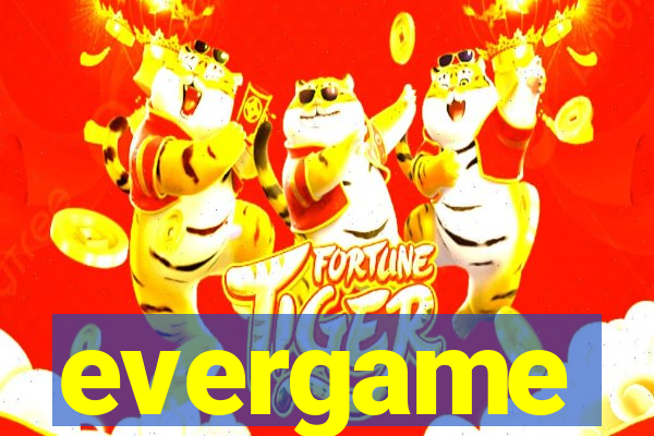 evergame