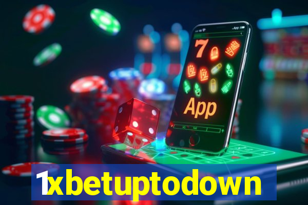 1xbetuptodown