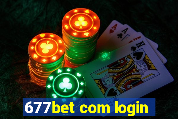 677bet com login