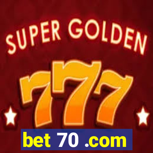 bet 70 .com