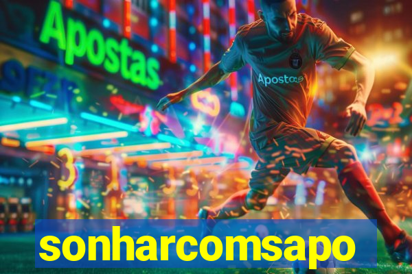 sonharcomsapo