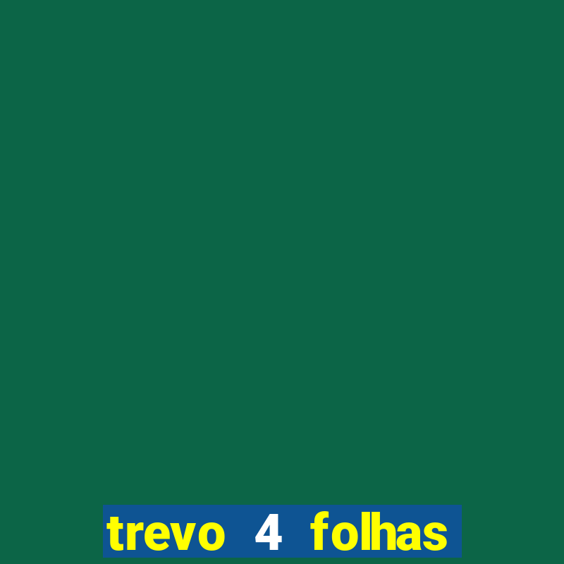 trevo 4 folhas significado espiritual