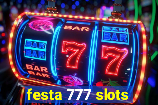 festa 777 slots