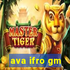 ava ifro gm