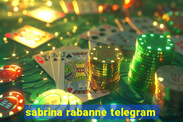 sabrina rabanne telegram