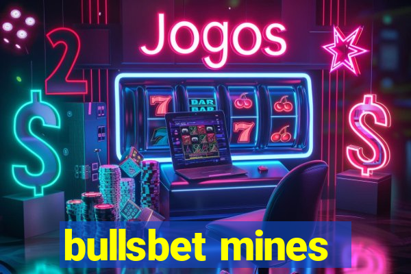 bullsbet mines