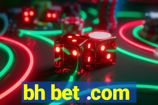 bh bet .com