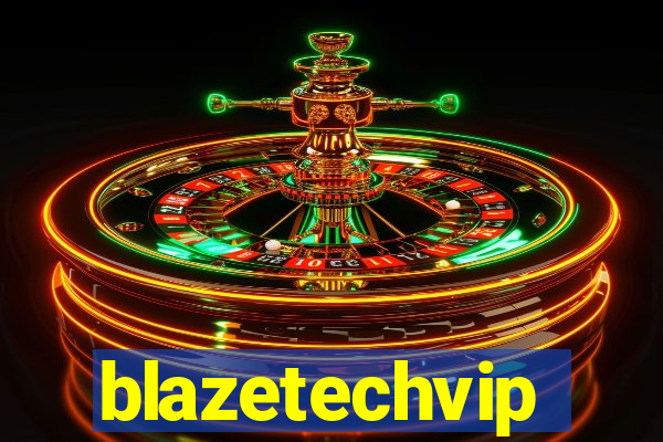 blazetechvip