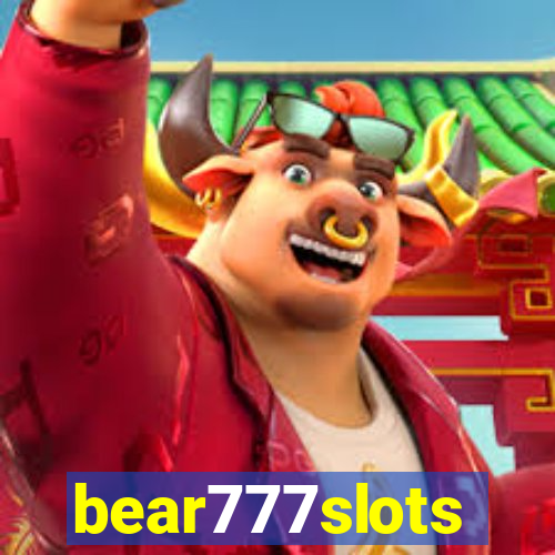 bear777slots