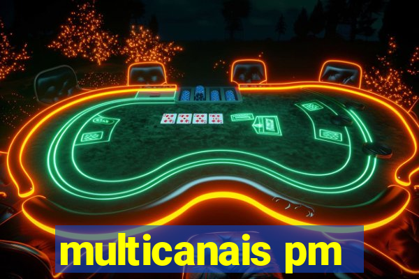 multicanais pm