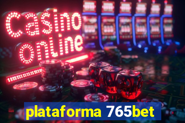 plataforma 765bet