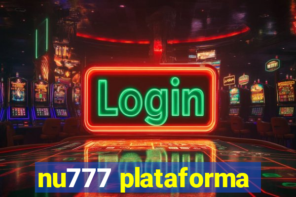 nu777 plataforma