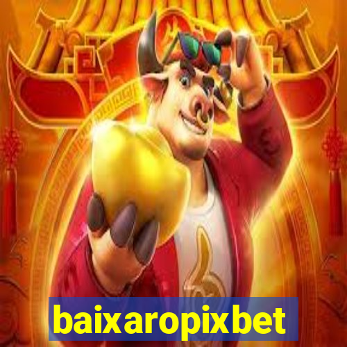 baixaropixbet