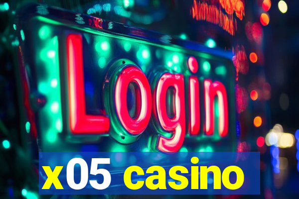 x05 casino