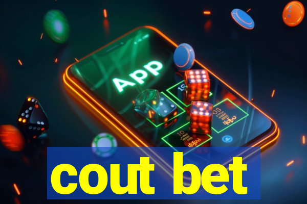 cout bet