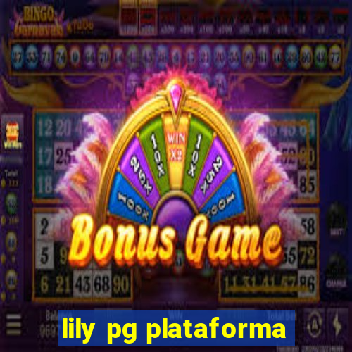 lily pg plataforma