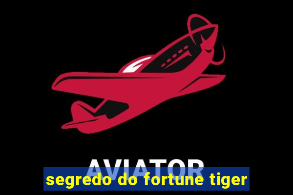 segredo do fortune tiger