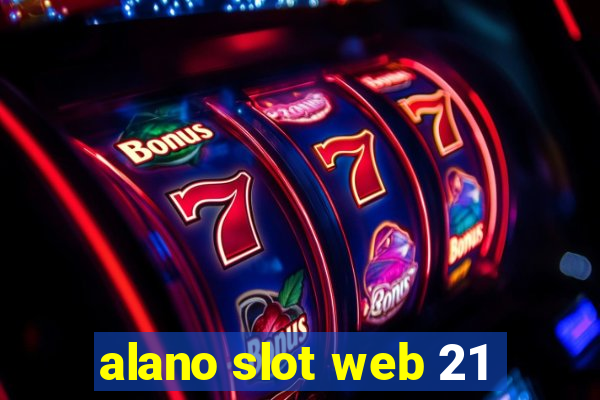 alano slot web 21