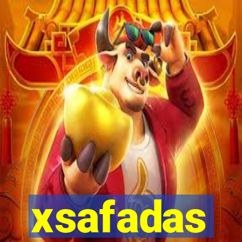 xsafadas