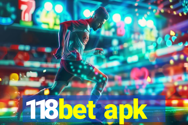 118bet apk