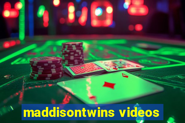 maddisontwins videos