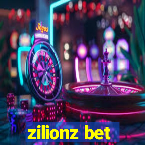 zilionz bet