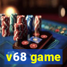 v68 game