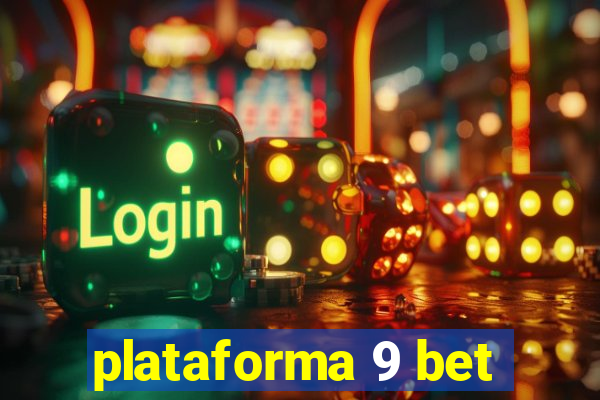 plataforma 9 bet