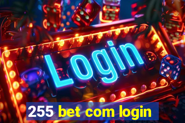 255 bet com login