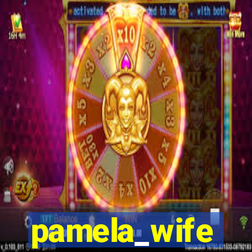 pamela_wife