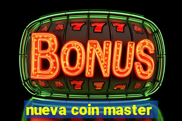 nueva coin master