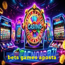 bets games aposta