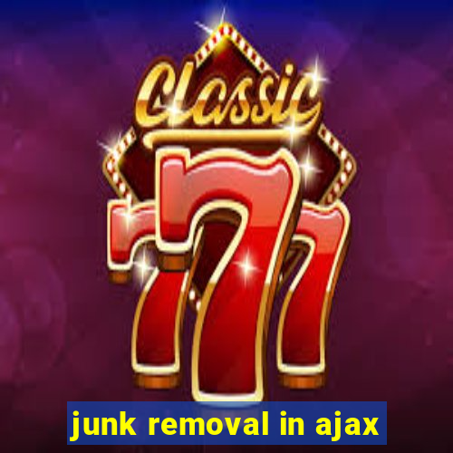 junk removal in ajax