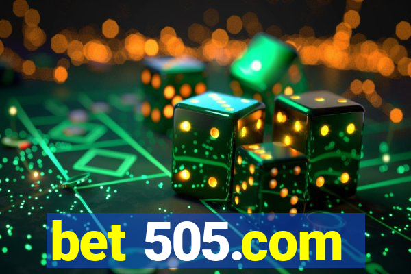 bet 505.com