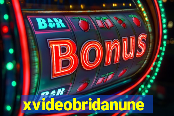 xvideobridanunes