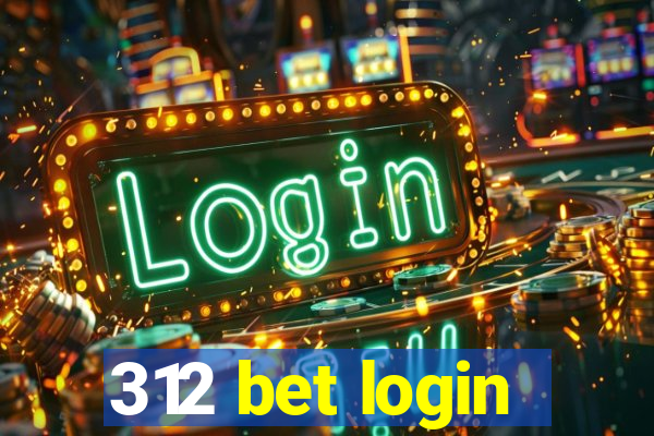 312 bet login