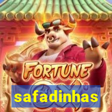 safadinhas