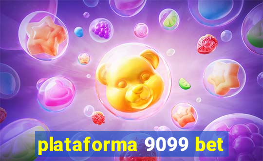 plataforma 9099 bet