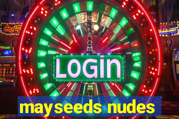 mayseeds nudes