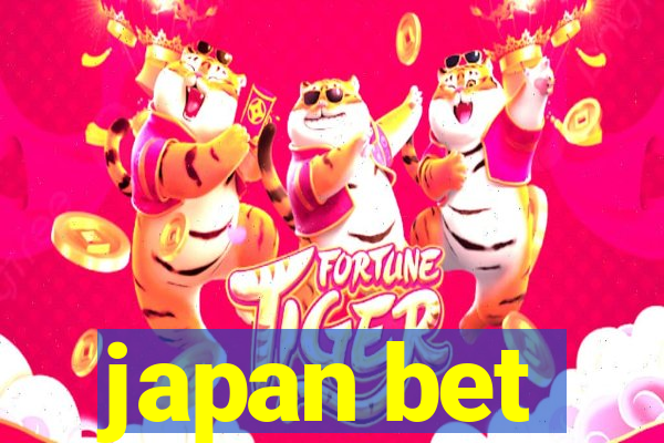 japan bet